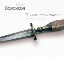 Bononcini: Barbara ninfa ingrata - kantaty na tenor i instrumenty